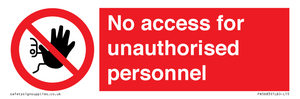 No access for unauthorised personnel Prohibition Sign